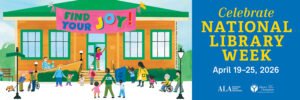 Finding Joy in National Library Week